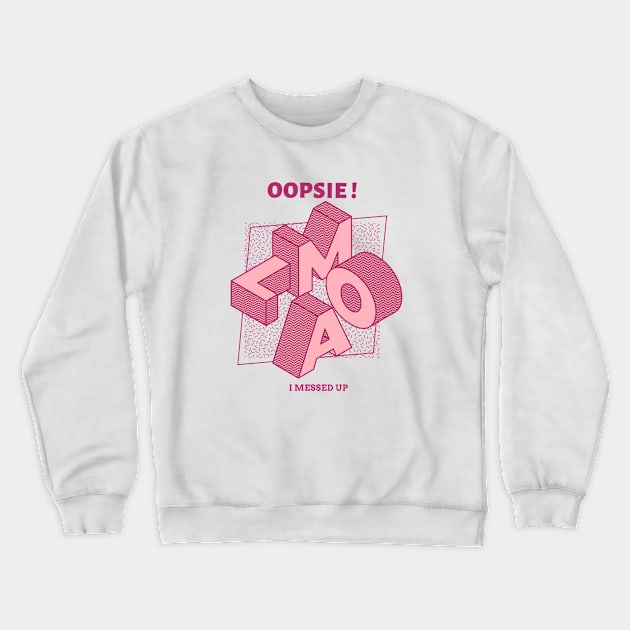 oopsie Crewneck Sweatshirt by GttP